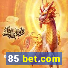 85 bet.com